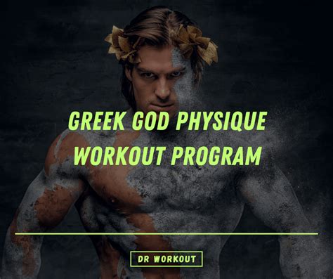 Greek God Physique Workout Program, Diet Plan